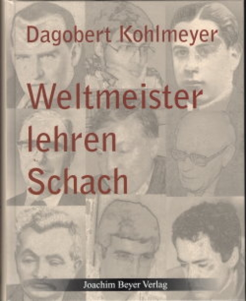 Kohlmeyer, Weltmeister lehren Schach
