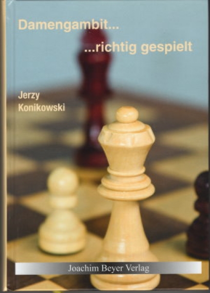Konikowski, Modernes Damengambit... ...richtig gespielt