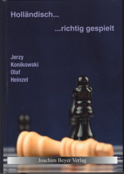Konikowski/Heinzel, Holländisch - richtig gespielt