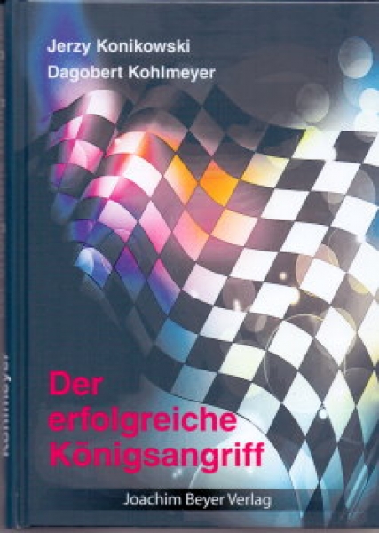 Konikowski/Kohlmeyer, Der erfolgreiche Königsangriff