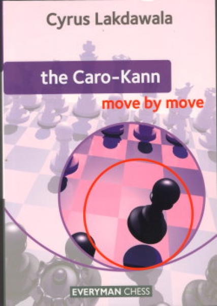 Lakdawala, the Caro-Kann - move by move