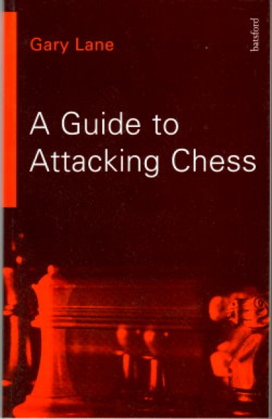 Lane, A Guide to Attacking Chess