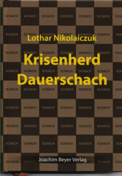 Nikolaizcuk, Krisenherd Dauerschach