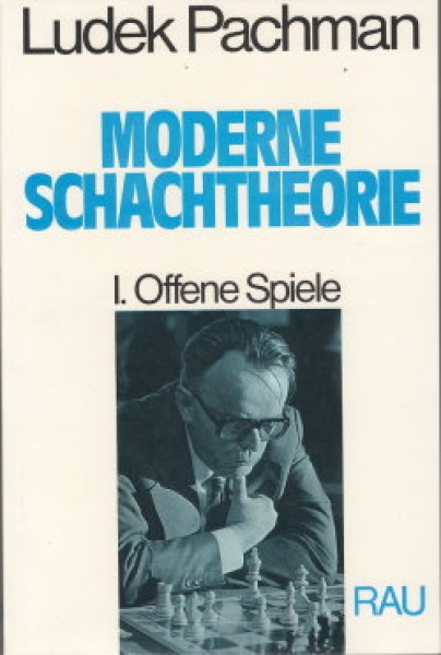 Pachmann, Moderne Schachtheorie Band 1