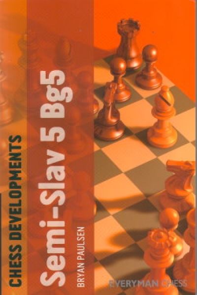 Paulsen, Chess Developments: Semi-Slav 5.Bg5