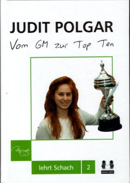 Judit Polgar lehrt Schach 2 - Vom GM zur Top Ten