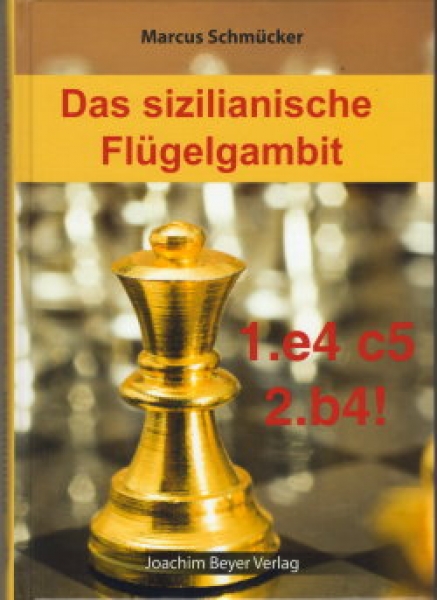 Schmücker, Das Sizilianische Flügelgambit