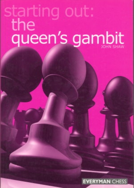 Shaw, starting out: the queen's gambit