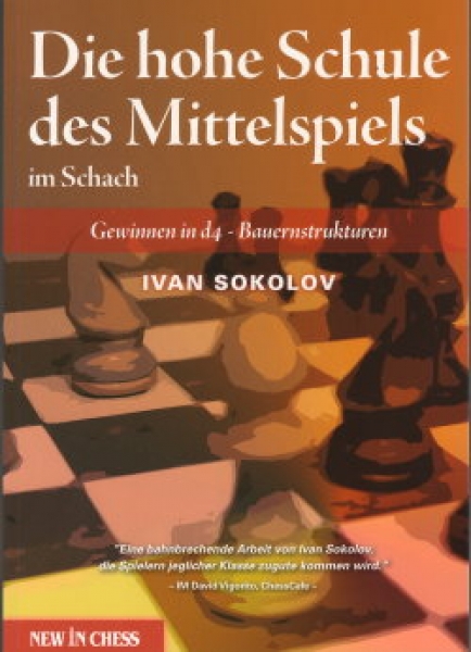 Sokolov, Die Hohe Schule des Mittelspiels im Schach