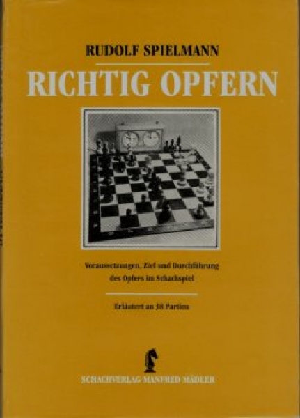 Spielmann, Richtig Opfern