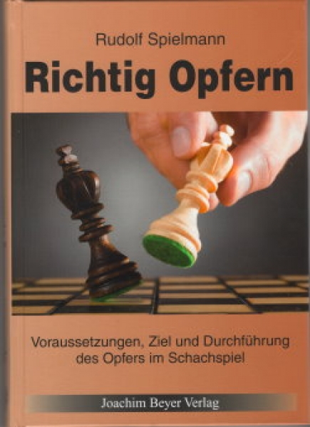 Spielmann, Richtig Opfern