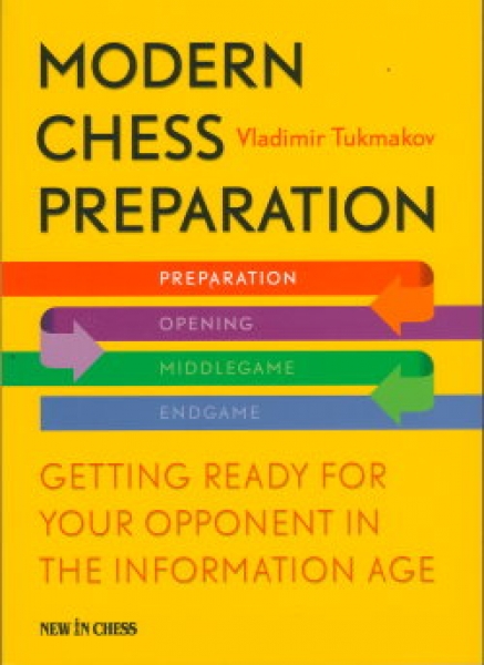 Tukmakov, Modern Chess Preparation