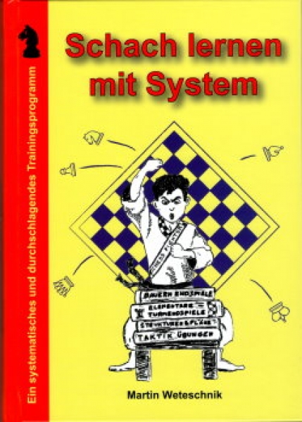 Weteschnik, Schach lernen mit System